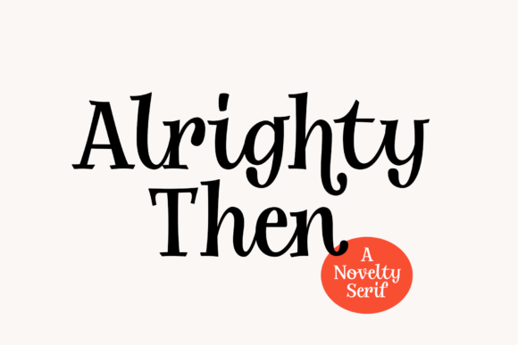 Alrighty Then Font: A Brand Refresh Story