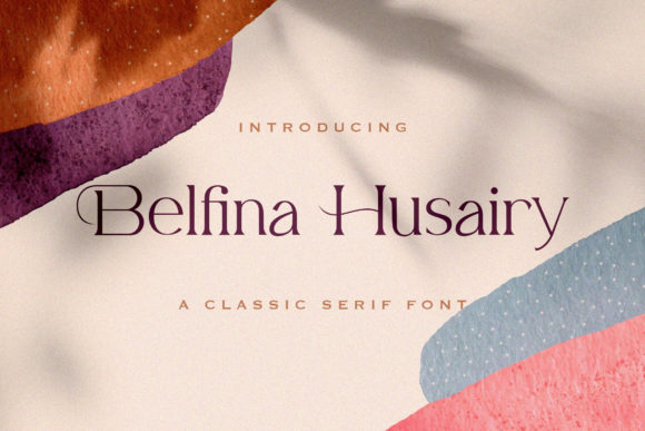 Belfina Husairy: A Serif Font for Bold Campaigns