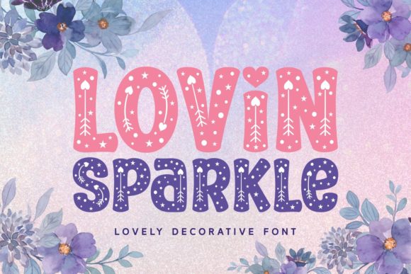 Lovin Sparkle Font: A Campaign Review