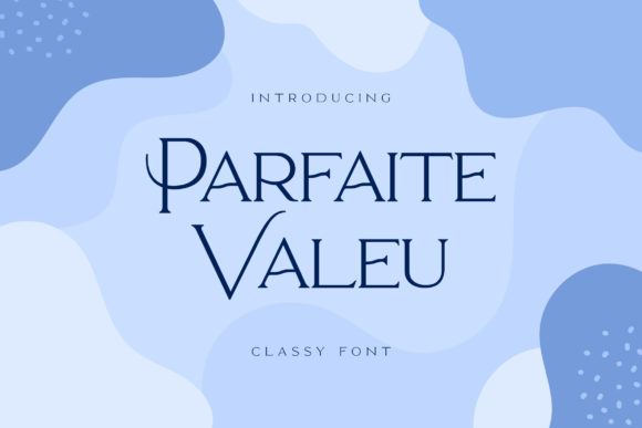 Parfaite Valeu: A Refined Serif Font for Editorial Design