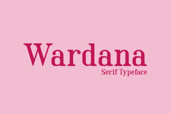 Wardana: The Serif Typeface That Elevates Campaign Design
